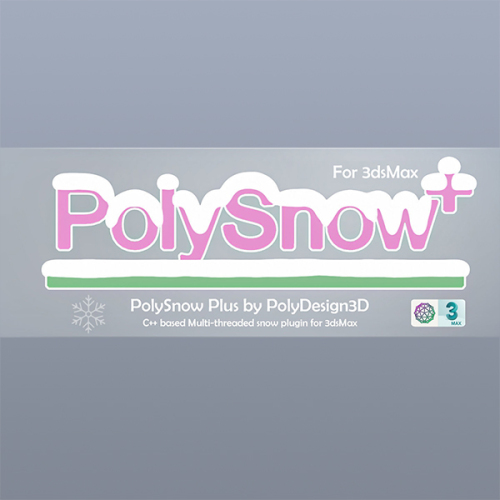 造雪插件 汉化PolySnow Plus for 3dsMax 2016-2021