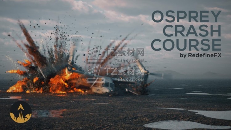 3Ds Max中使用tyFlow和 Phoenix动画特效模拟课程 RedefineFX – Osprey Crash VFX Course.jpg